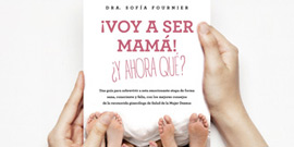 Jueves 23 de marzo de 2017 - Presentación del libro ¡Voy a ser mamá! ¿Y ahora qué?