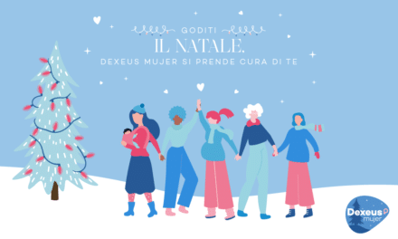 Godetevi il Natale, Dexeus Mujer si prende cura di voi
