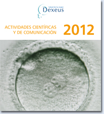 Memoria de Actividades científicas y de comunicación 2012 - Dexeus Mujer